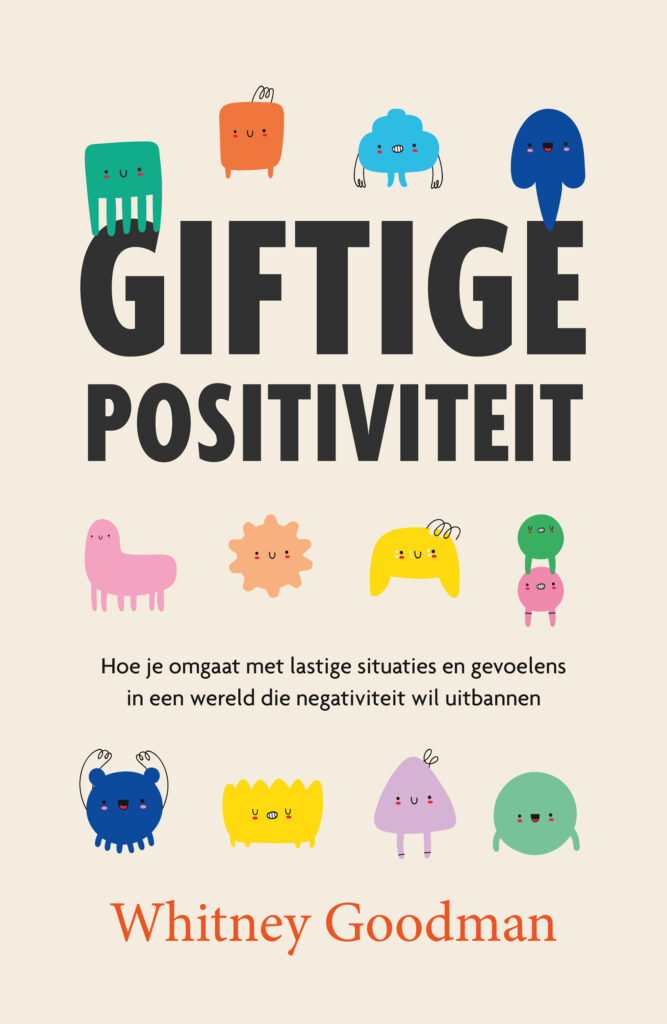 Omslag Giftige positiviteit van Whitney Goodman