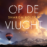 Op de vlucht