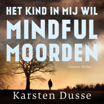 Het kind in mij wil mindful moorden