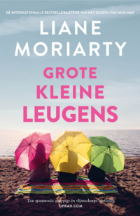 Grote kleine leugens - Liane Moriarty