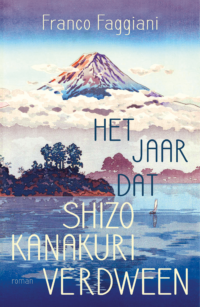 Het jaar dat Shizo Kanakuri verdween - Franco Faggiani