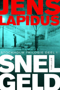 Snel geld - Jens Lapidus