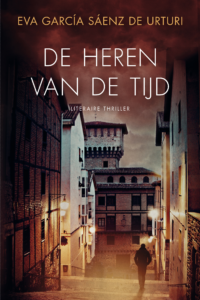 De heren van de tijd - Eva García Sáenz de Urturi