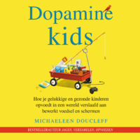 Dopamine Kids - Michaeleen Doucleff