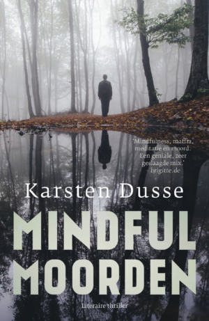 Netflix-serie <em>Achtsam Morden</em> - Karsten Dusse