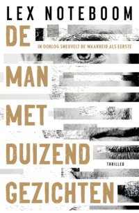De Man met Duizend Gezichten - Lex Noteboom