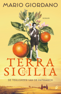 Terra di Sicilia – De terugkeer van de patriarch - Mario Giordano