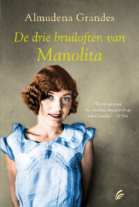 De drie bruiloften van Manolita - Almudena Grandes