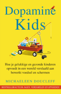 Dopamine Kids - Michaeleen Doucleff