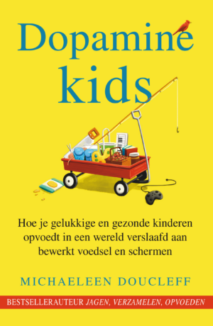 Dopamine Kids - Michaeleen Doucleff
