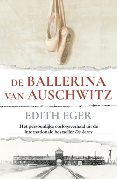 De ballerina van Auschwitz - Edith Eger