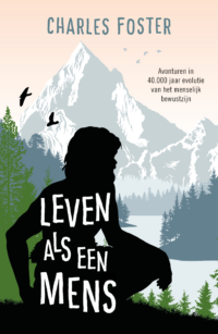 Leven als een mens - Charles Foster