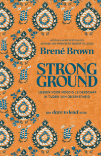 Strong ground - Brené Brown