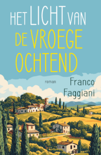 Het licht van de vroege ochtend - Franco Faggiani