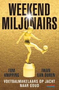 Weekendmiljonairs - Tom Knipping, Iwan van Duren