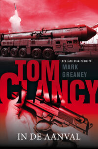 Tom Clancy In de aanval - Mark Greaney