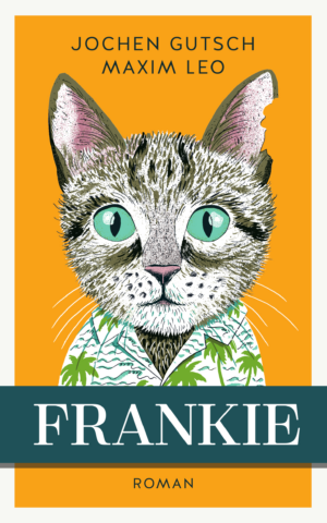 Frankie - Maxim Leo & Jochen Gutsch