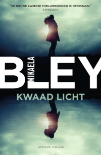 Kwaad licht - Mikaela Bley