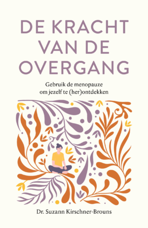 De kracht van de overgang - Suzann Kirschner-Brouns