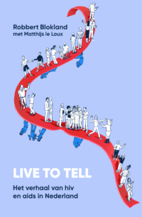 Live to tell - Robbert Blokland, Matthijs le Loux