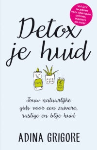 Detox je huid - Adina Grigore