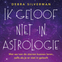Ik geloof niet in astrologie - Debra Silverman