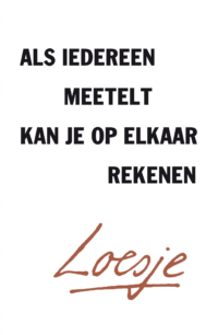 Als iedereen meetelt, kan je op elkaar rekenen - Loesje