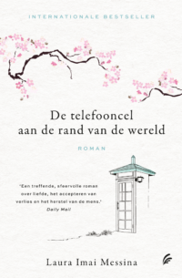 De telefooncel aan de rand van de wereld - Laura Imai Messina