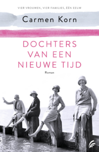 Dochters van een nieuwe tijd - Carmen Korn