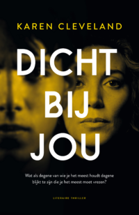 Dicht bij jou - Karen Cleveland