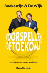 Boekestijn & De Wijk voorspellen de toekomst - Hugo Reitsma