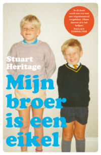 Mijn broer is een eikel - Stuart Heritage