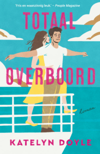Totaal overboord - Katelyn Doyle