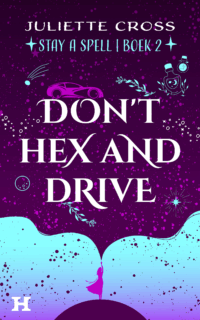 Don’t Hex and Drive - Juliette Cross