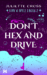 Don’t Hex and Drive