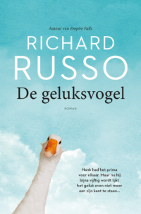 De geluksvogel - Richard Russo