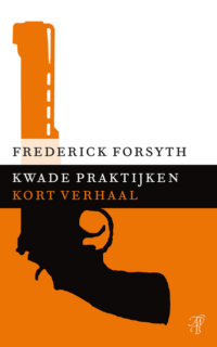 Kwade praktijken - Frederick Forsyth