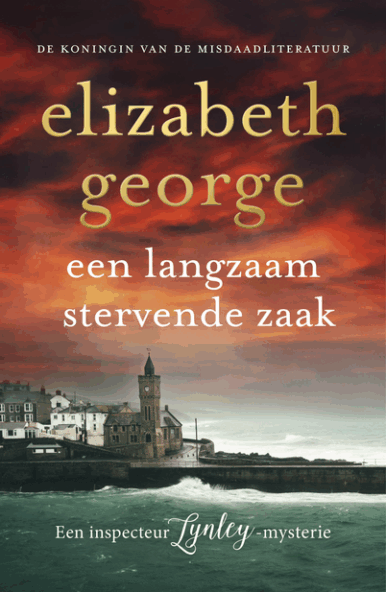 Een langzaam stervende zaak - Elizabeth George