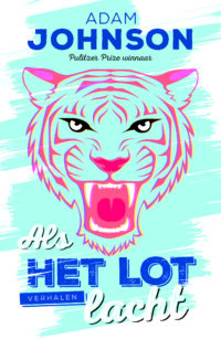 Als het lot lacht - Adam Johnson