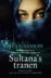 Sultana’s tranen