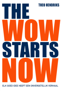 The wow starts now - Theo Hendriks