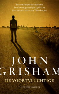 De voortvluchtige - John Grisham