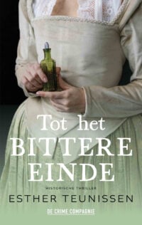 Tot het bittere einde - Esther Teunissen