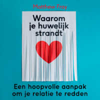 Waarom je huwelijk strandt - Matthew Fray