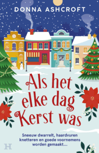 Als het elke dag kerst was - Donna Ashcroft