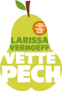 Vette pech - Larissa Verhoeff