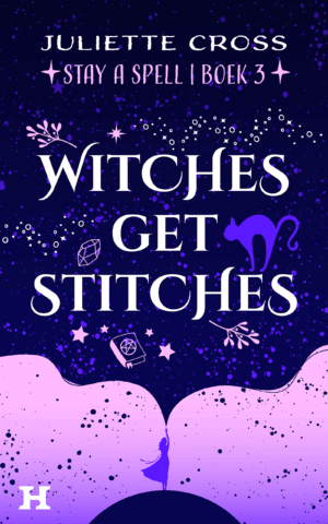 Witches Get Stitches - Juliette Cross