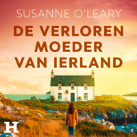 De verloren moeder van Ierland - Susanne O’Leary