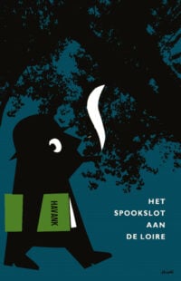 Het spookslot aan de Loire - Havank