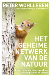 Het geheime netwerk van de natuur - Peter Wohlleben